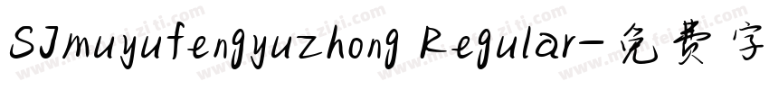 SJmuyufengyuzhong Regular字体转换
